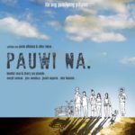 2017 Movie Review: Pauwi Na
